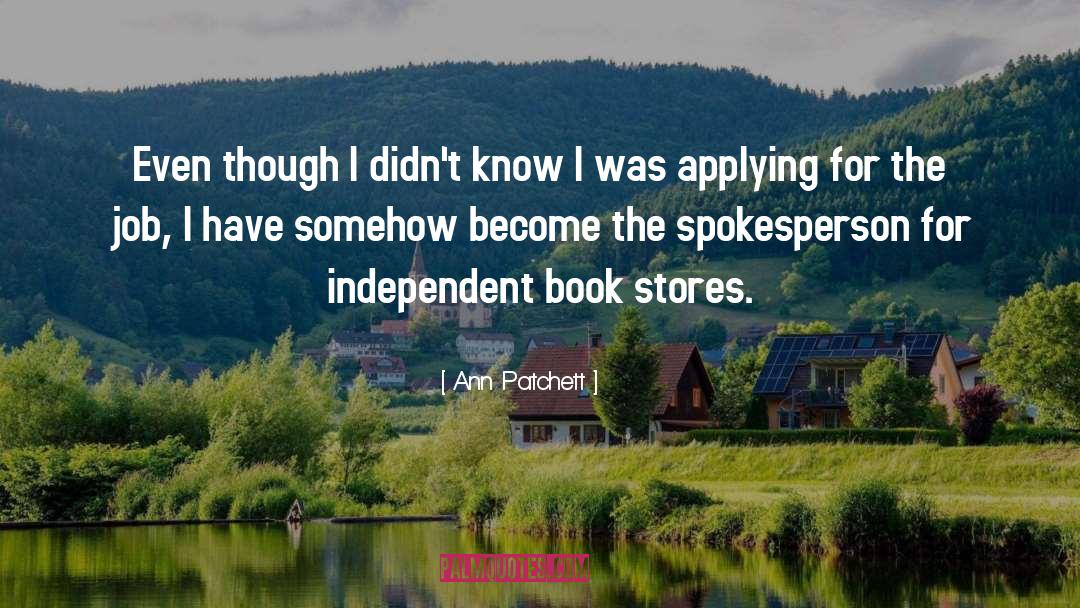 Independent quotes by Ann Patchett