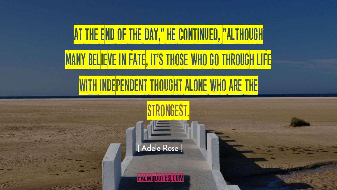 Independent Thought quotes by Adele Rose