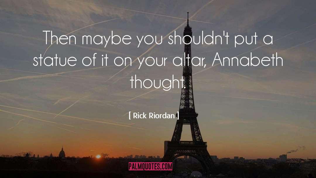 Independent Thought quotes by Rick Riordan