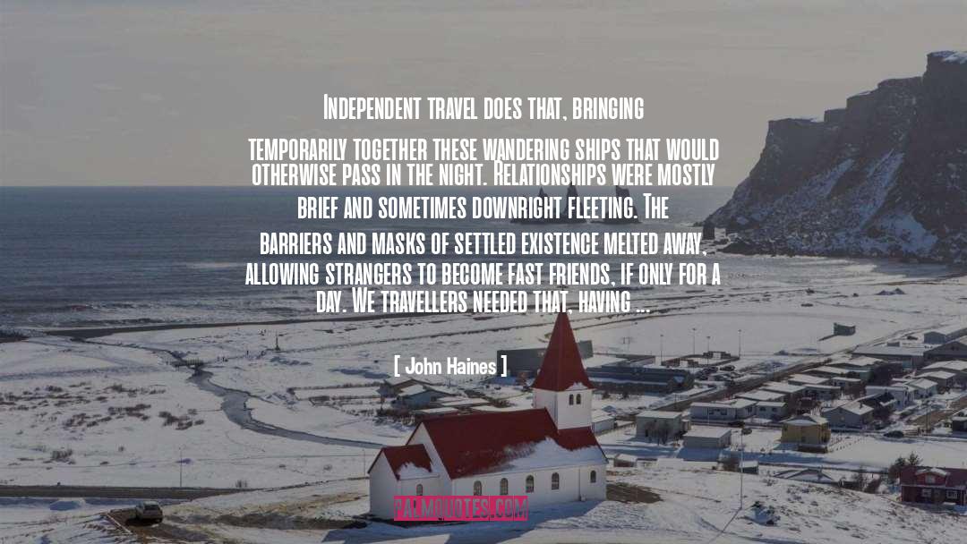 Independent Travel quotes by John Haines