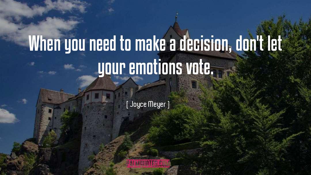 Independent Vote quotes by Joyce Meyer