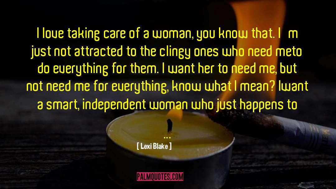 Independent Woman quotes by Lexi Blake
