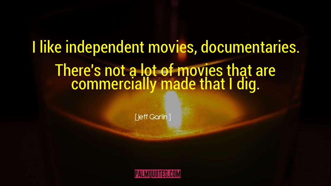 Independent Woman quotes by Jeff Garlin