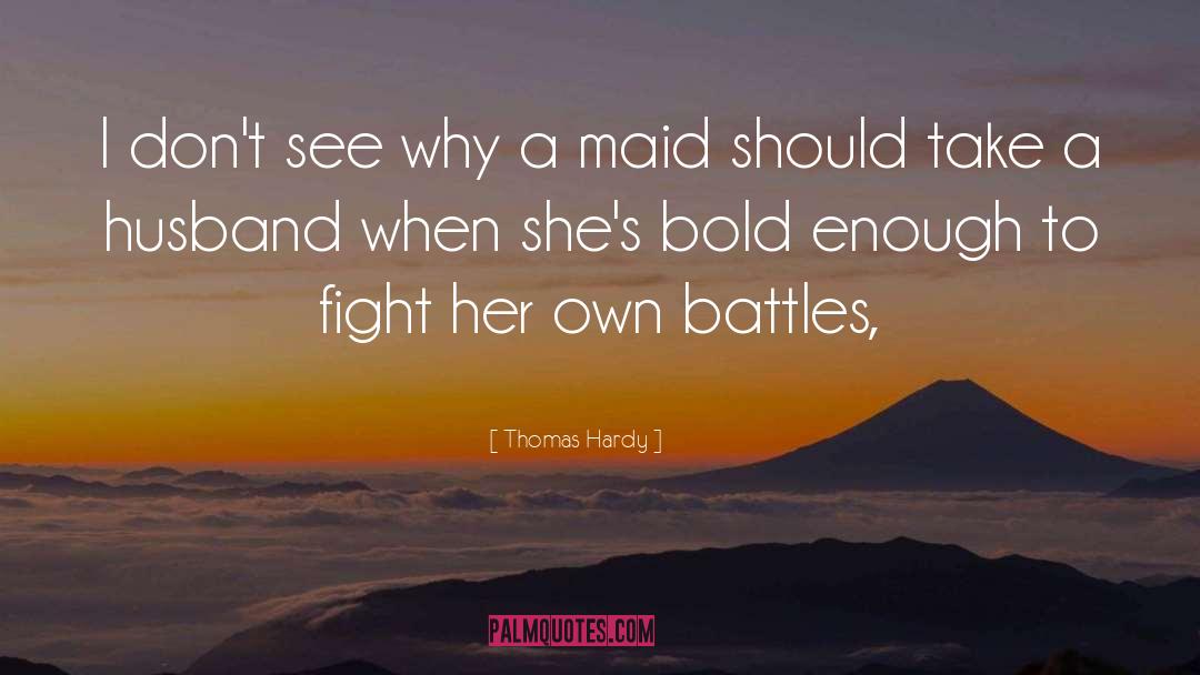 Independent Women quotes by Thomas Hardy