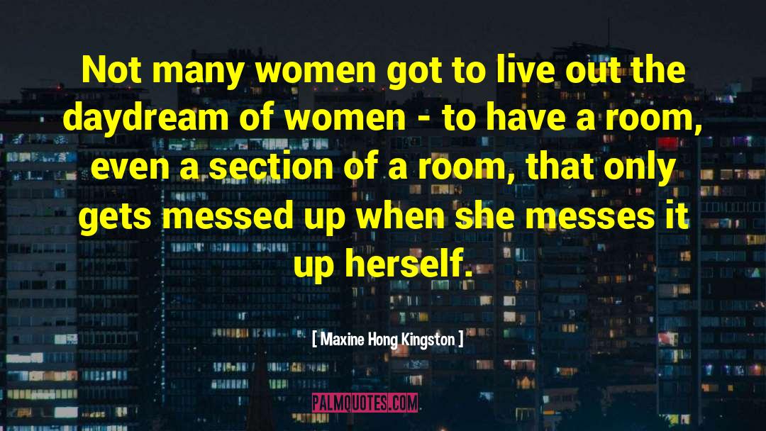 Independent Women quotes by Maxine Hong Kingston