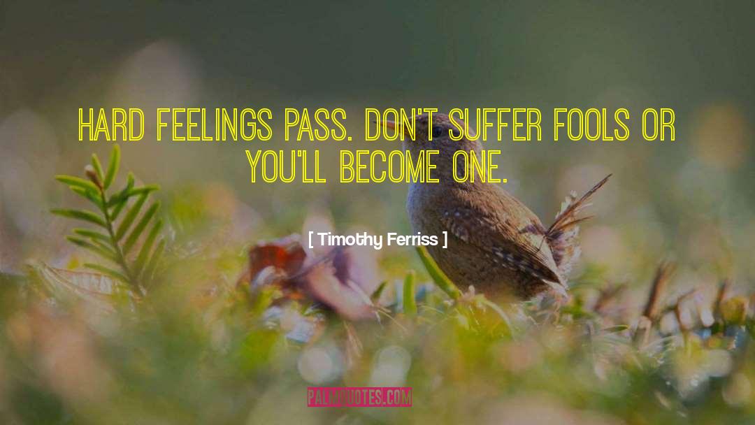 Indescribable Feelings quotes by Timothy Ferriss
