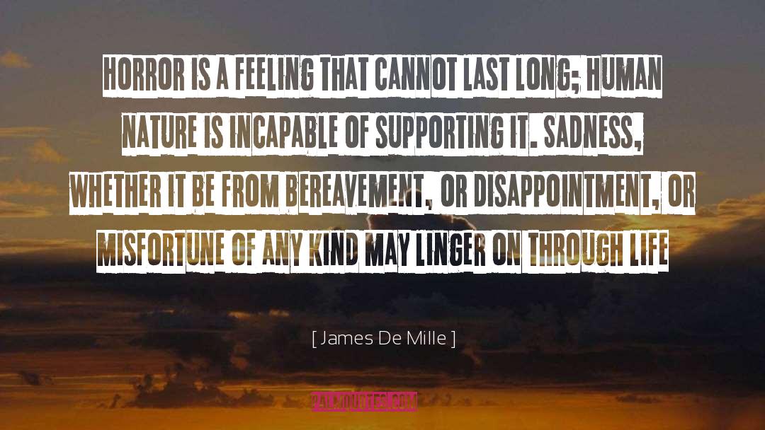 Indescribable Sadness quotes by James De Mille