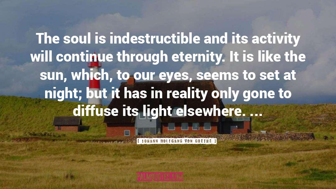 Indestructible quotes by Johann Wolfgang Von Goethe