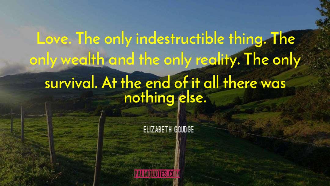 Indestructible quotes by Elizabeth Goudge