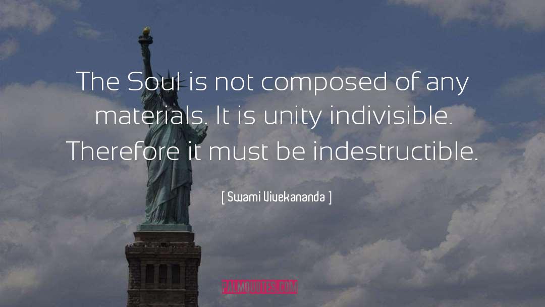 Indestructible quotes by Swami Vivekananda