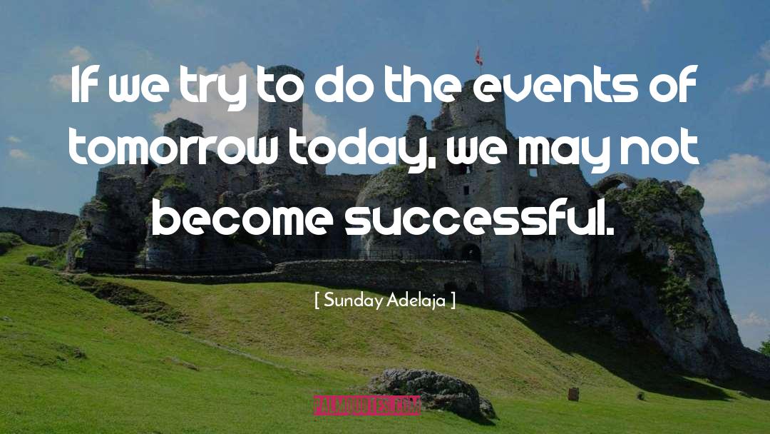 Indexes Of Success quotes by Sunday Adelaja
