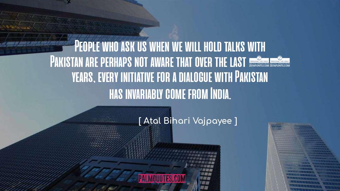 India And Pakistan quotes by Atal Bihari Vajpayee