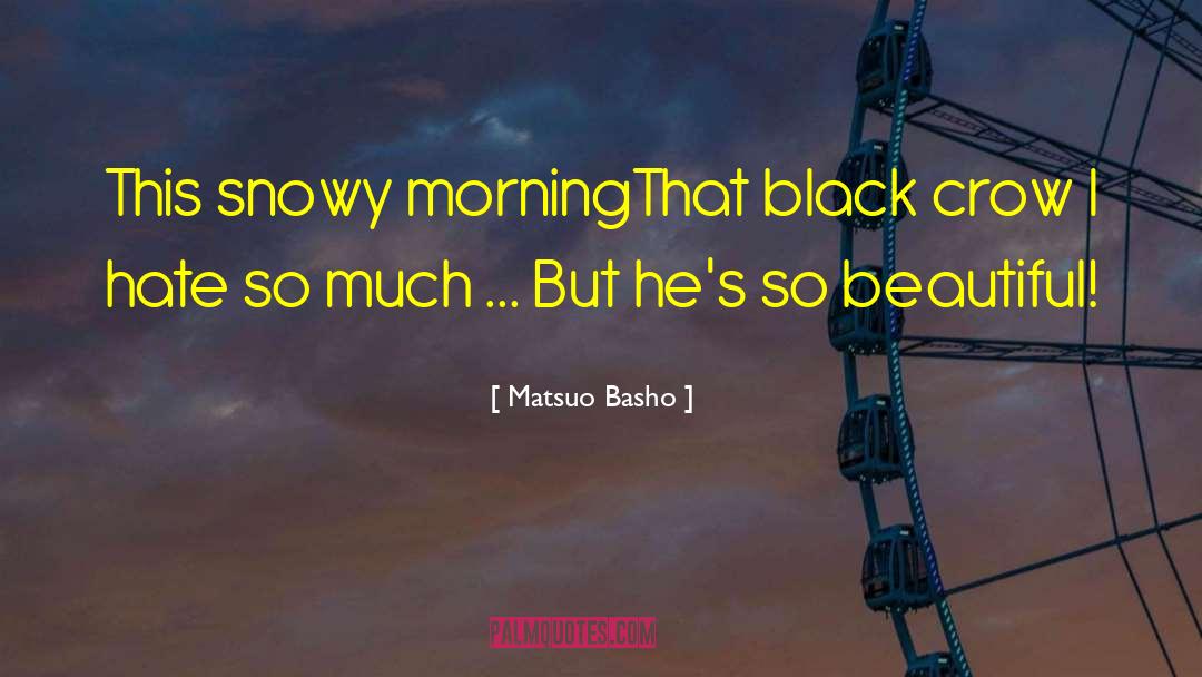 India Black quotes by Matsuo Basho