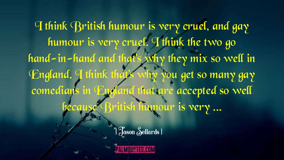 India England quotes by Jason Sellards
