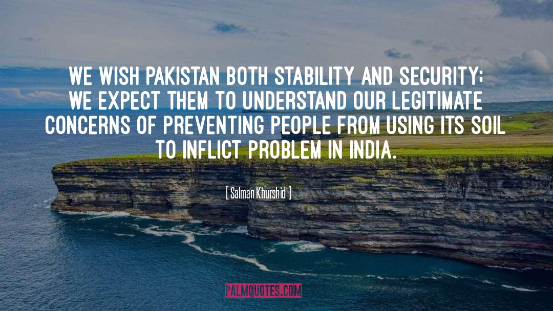 India Pakistan quotes by Salman Khurshid