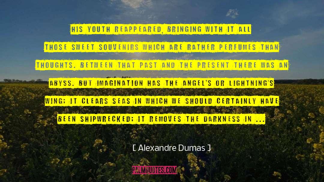 India Youth quotes by Alexandre Dumas