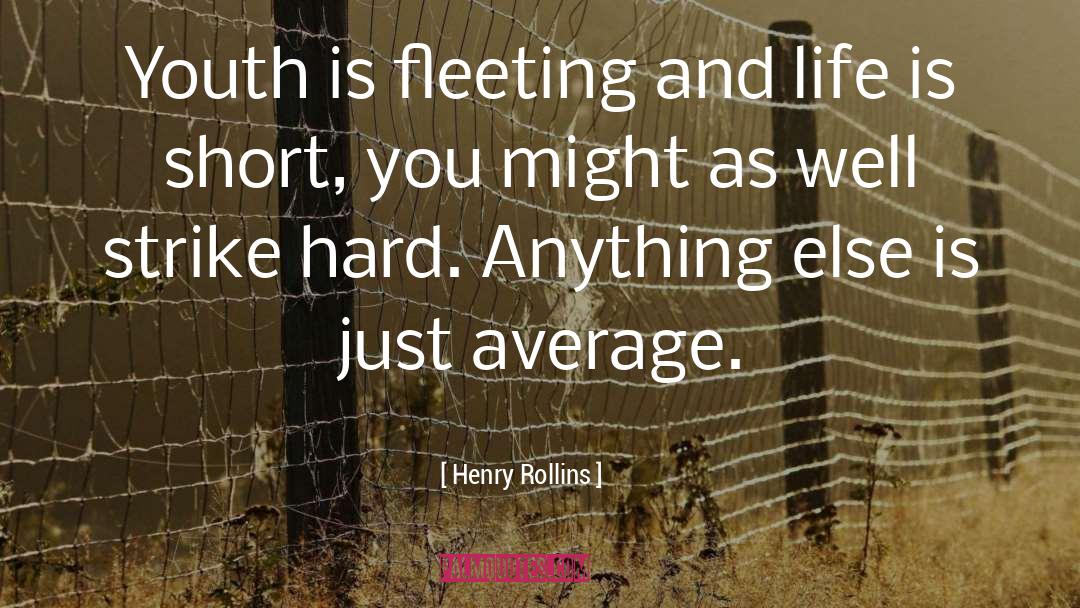 India Youth quotes by Henry Rollins