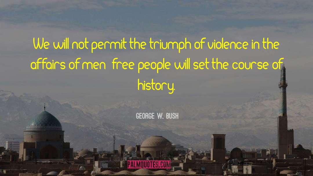 Indian Affairs quotes by George W. Bush