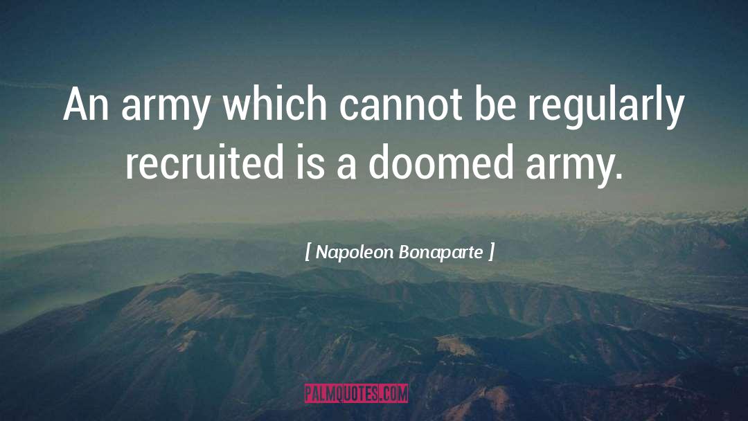 Indian Army Man quotes by Napoleon Bonaparte