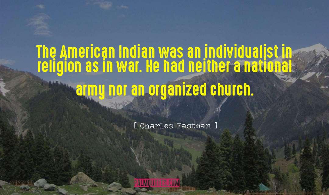 Indian Army Man quotes by Charles Eastman