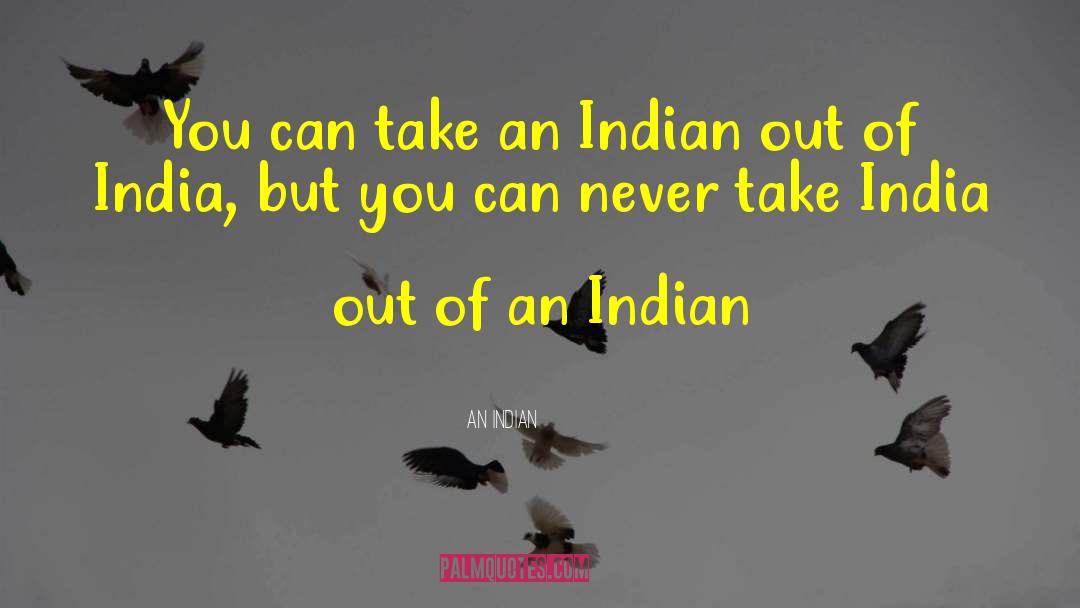 Indian Army Man quotes by An Indian