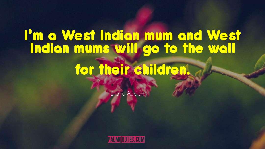 Indian Army Man quotes by Diane Abbott