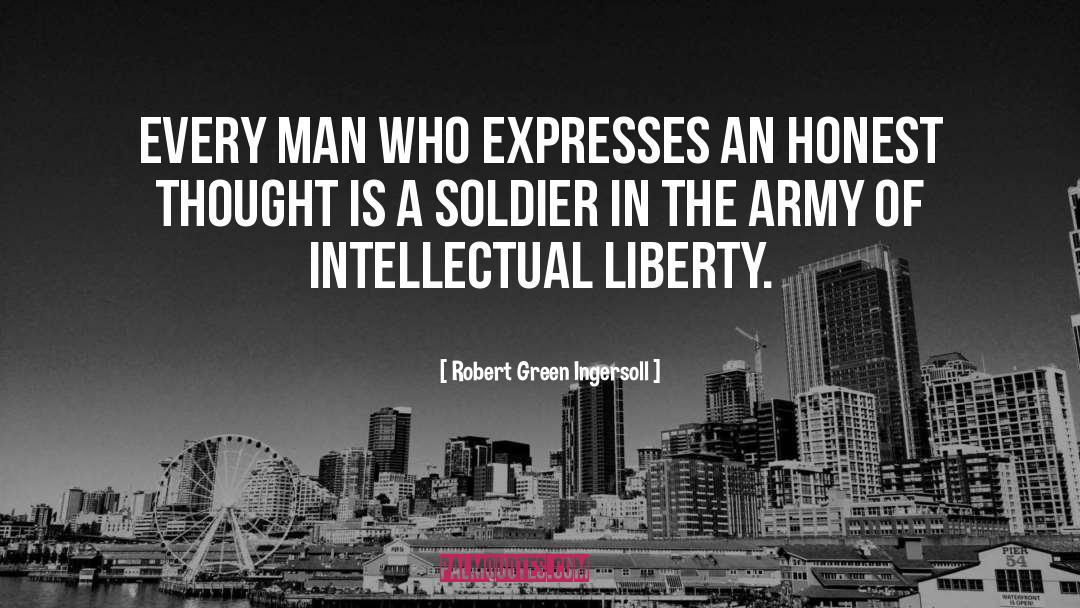 Indian Army Man quotes by Robert Green Ingersoll