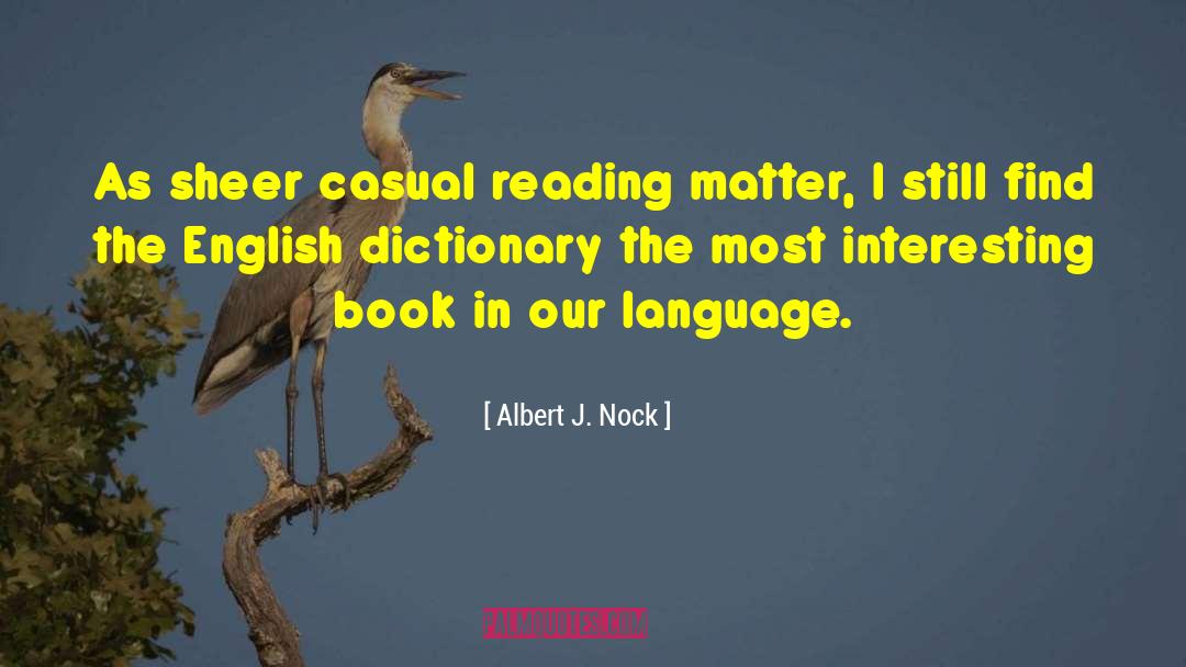Indian English quotes by Albert J. Nock
