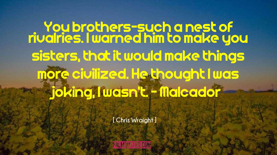 Indian Fiction quotes by Chris Wraight