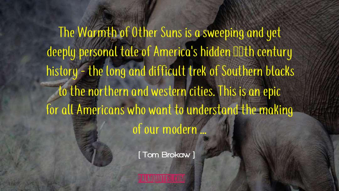 Indian History quotes by Tom Brokaw