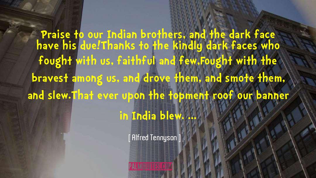 Indian Independence Day quotes by Alfred Tennyson