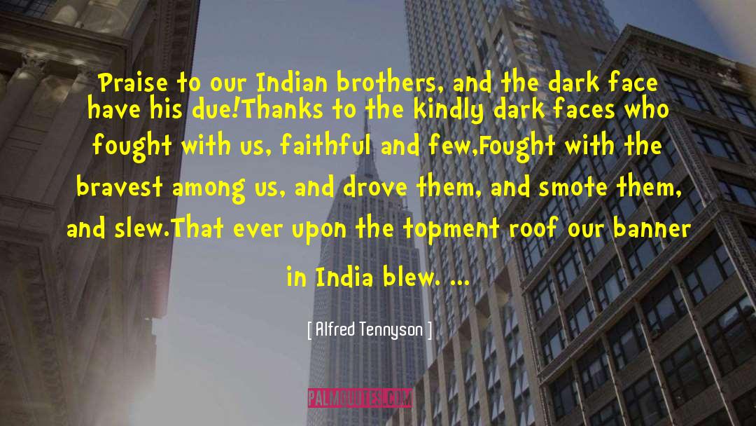 Indian Independence Movement quotes by Alfred Tennyson