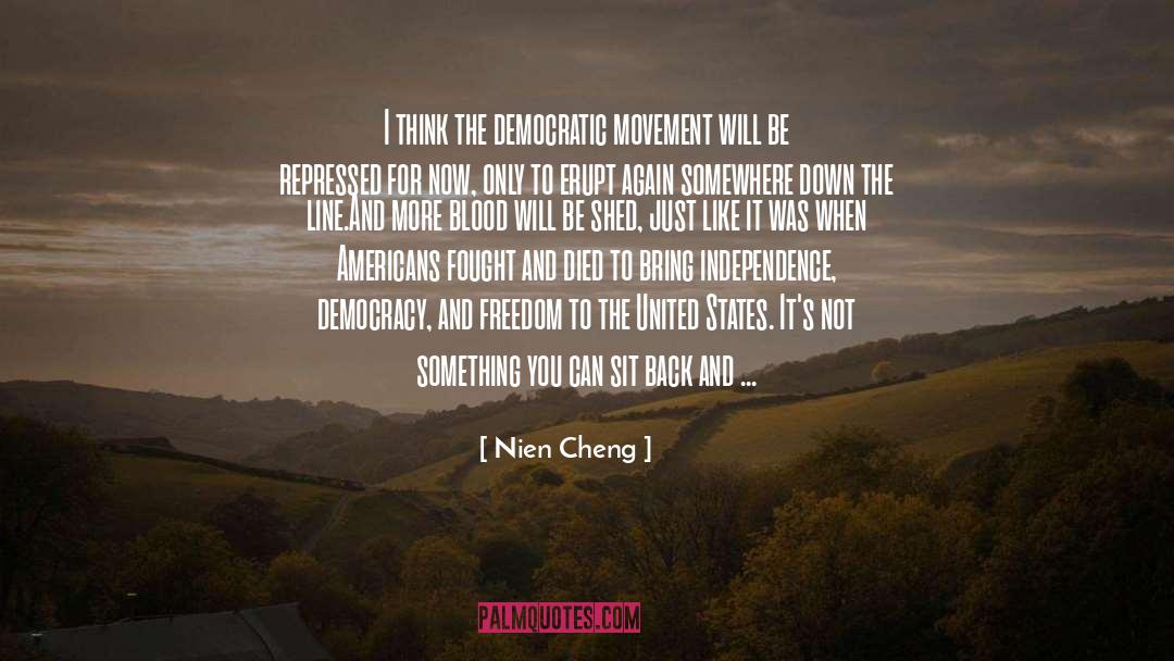 Indian Independence Movement quotes by Nien Cheng