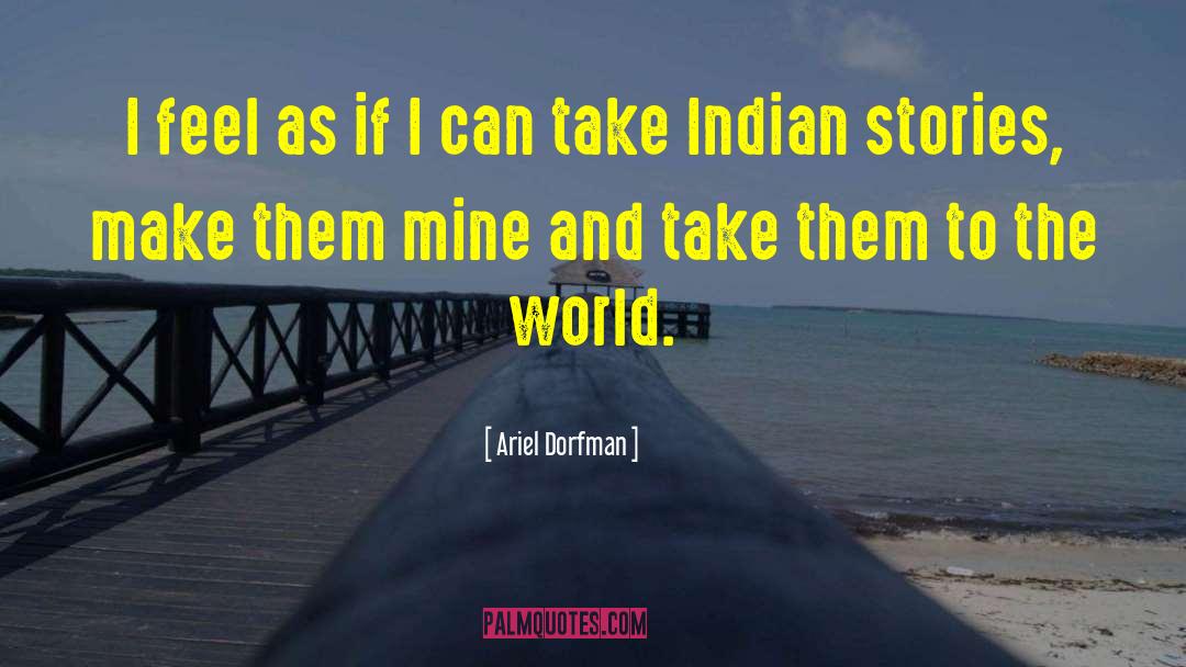 Indian Lore quotes by Ariel Dorfman