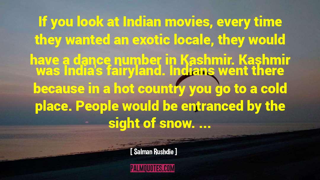 Indian Movies quotes by Salman Rushdie