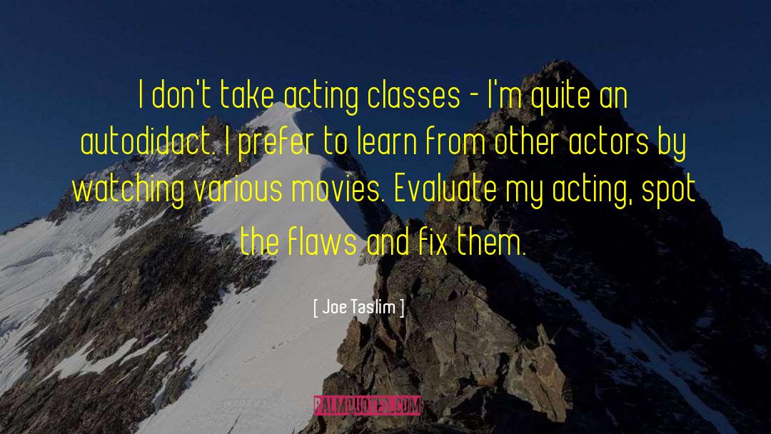 Indian Movies quotes by Joe Taslim