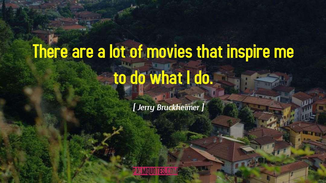 Indian Movies quotes by Jerry Bruckheimer