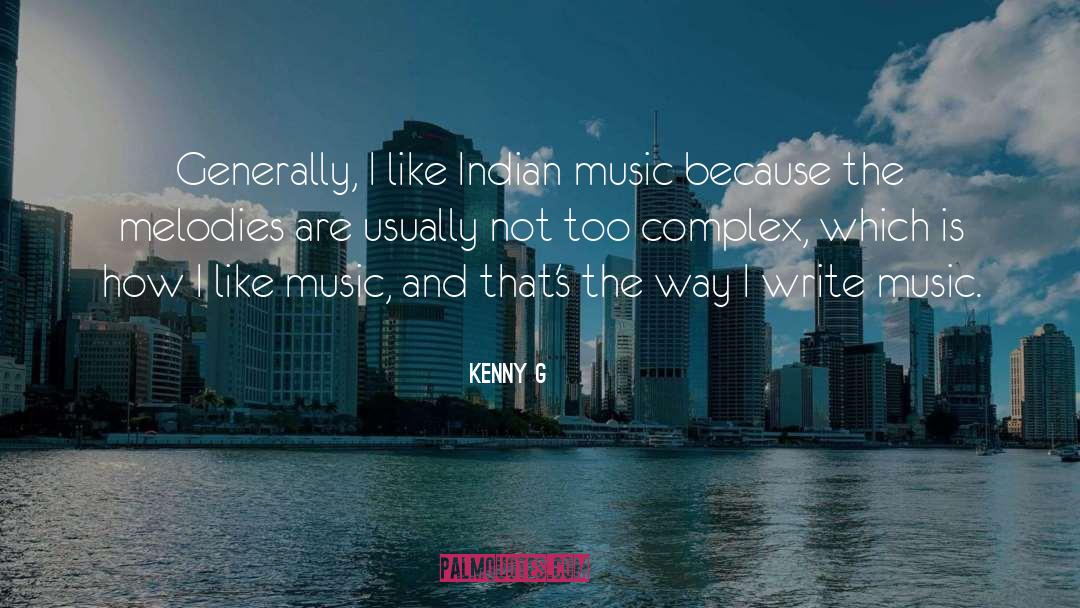 Indian Music quotes by Kenny G