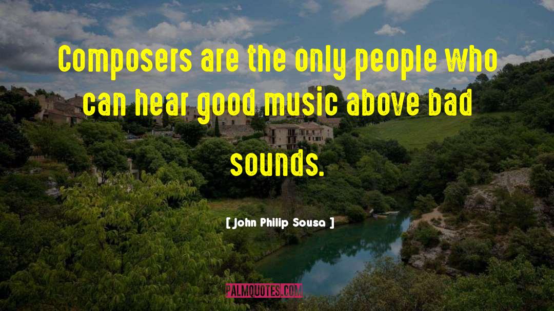 Indian Music quotes by John Philip Sousa