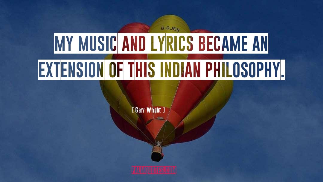 Indian Music quotes by Gary Wright