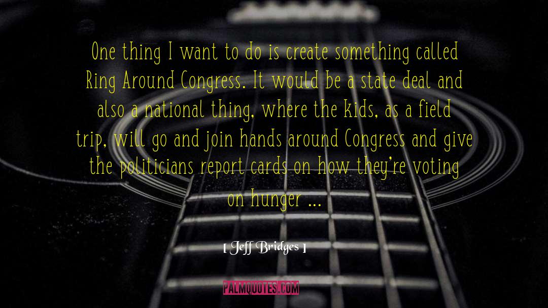 Indian National Congress quotes by Jeff Bridges