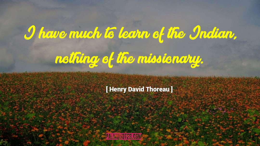 Indian Ocean quotes by Henry David Thoreau