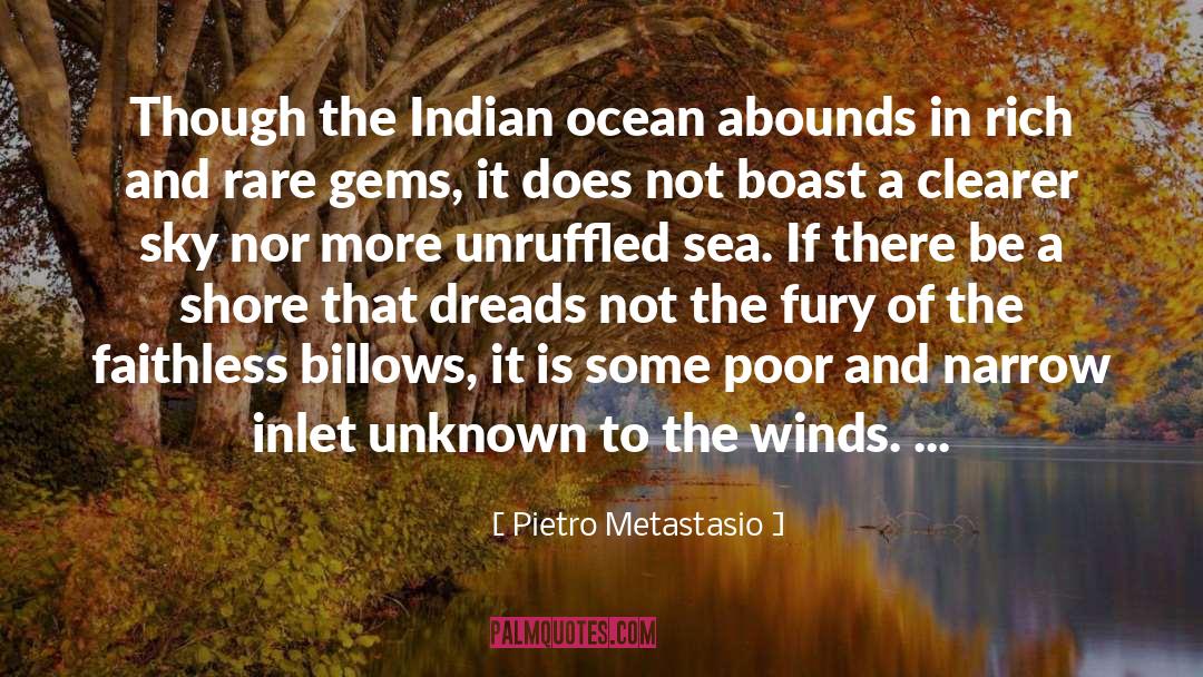 Indian Ocean quotes by Pietro Metastasio