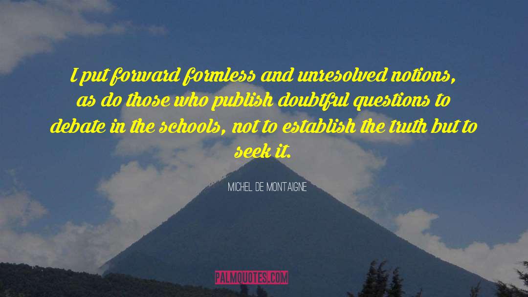 Indian Residential Schools quotes by Michel De Montaigne