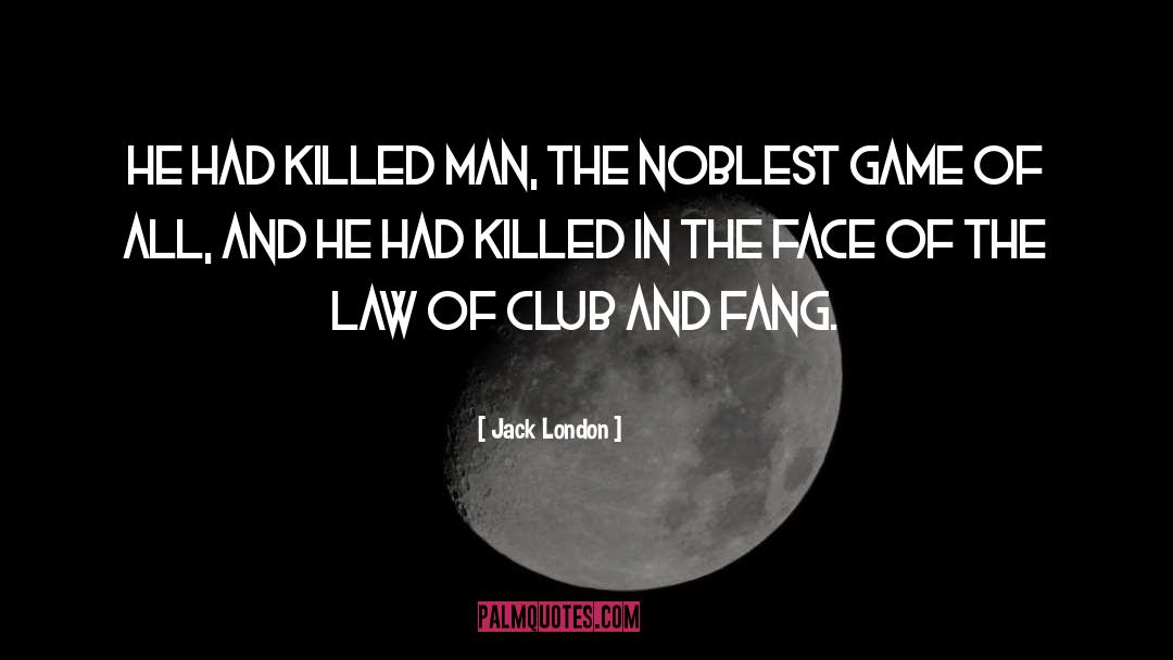 Indian Rummy Game quotes by Jack London