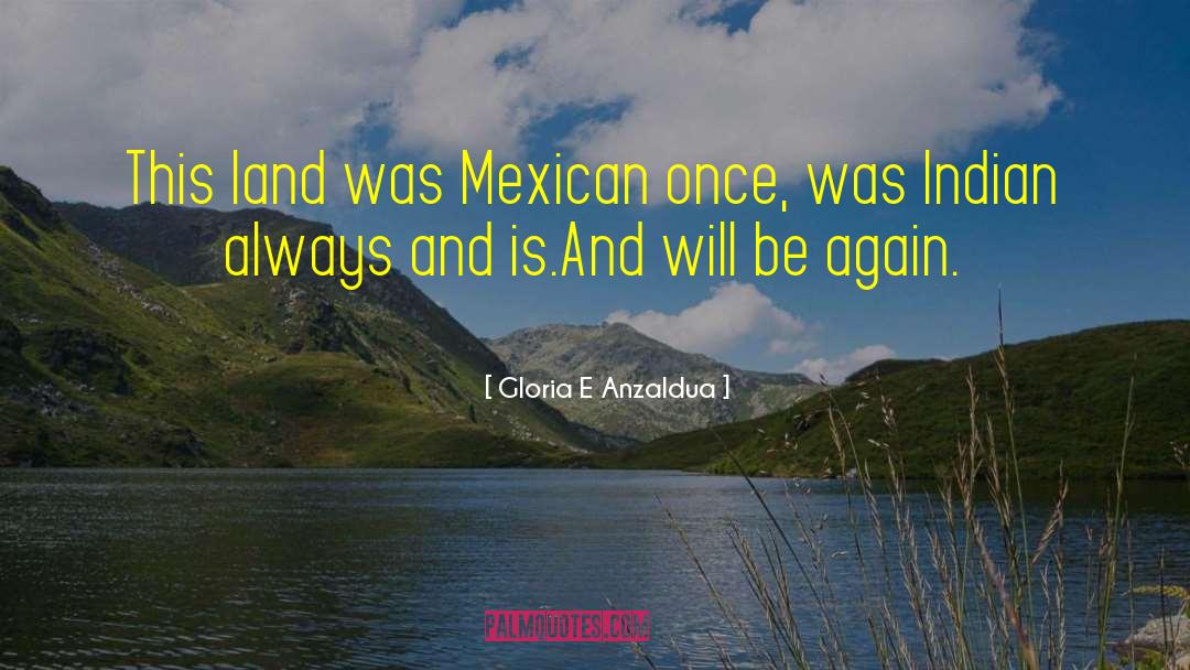 Indian Shaadi quotes by Gloria E Anzaldua