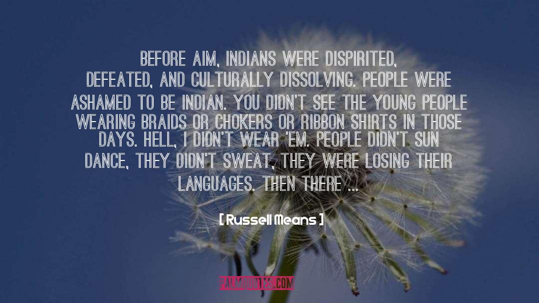 Indian Skirt quotes by Russell Means