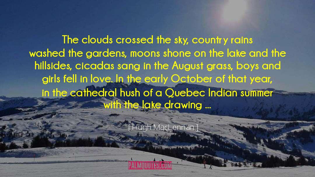 Indian Summer quotes by Hugh MacLennan