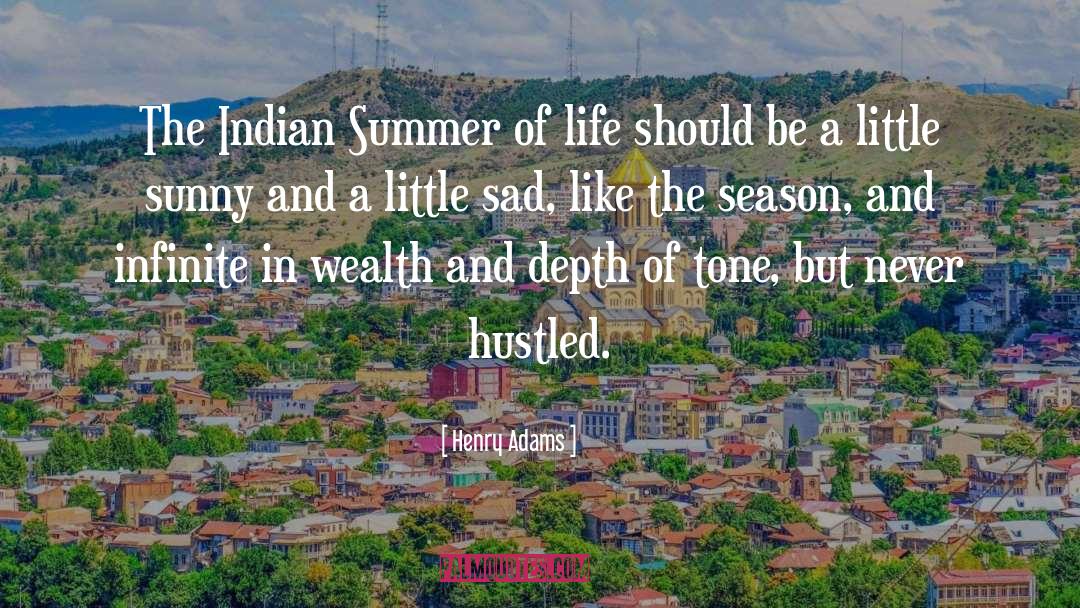Indian Summer quotes by Henry Adams