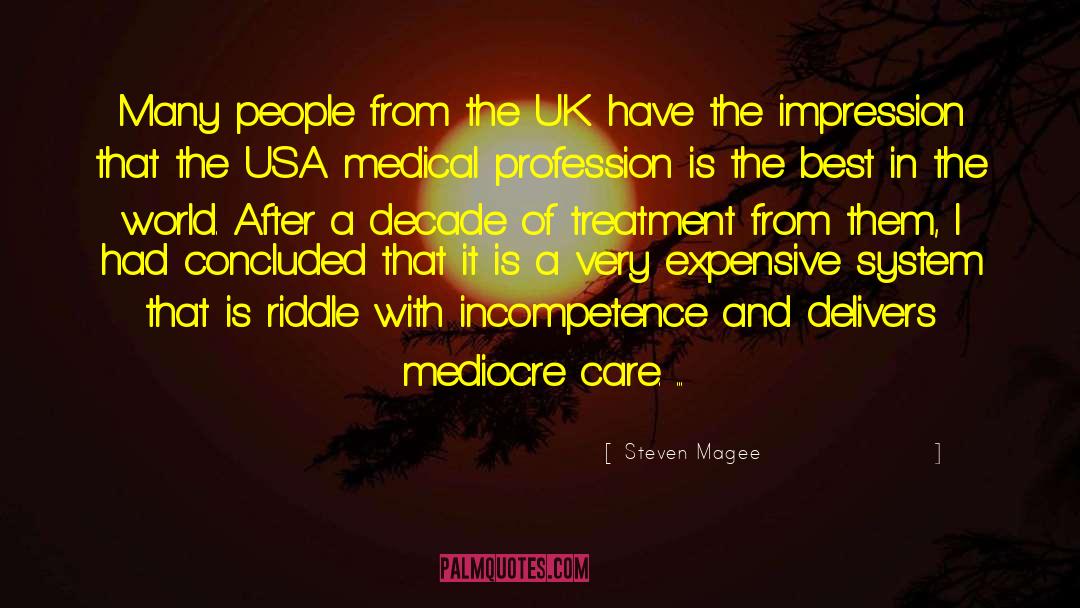 Indian System Of Medicine quotes by Steven Magee